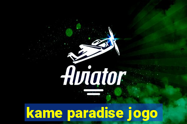 kame paradise jogo